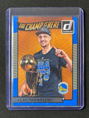 2016-17 Panini Donruss Klay Thompson The Champ Is Here
