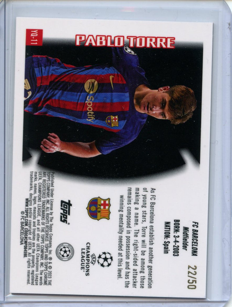 2022-23 Topps Chrome UEFA Pablo Torre Youthquake Gold Refractor 22/50