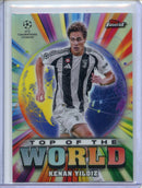 2024-25 Topps Finest UEFA Kenan Yildiz Top Of The World