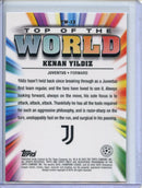 2024-25 Topps Finest UEFA Kenan Yildiz Top Of The World