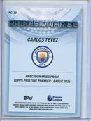 25-26 Pristine EPL Carlos Tevez Precisionaires