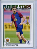 2024-25 Topps UEFA CC Fermin Lopez