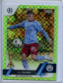 2022-23 Topps Chrome UEFA Cole Palmer Neon Green X-Fractor 266/399