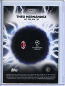 2024-25 Topps Chrome UEFA Club Comps Theo Hernandez Circle of Power