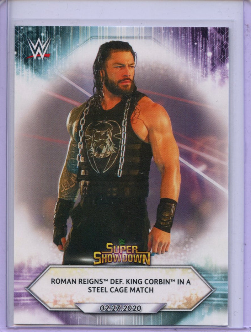 2021 Topps WWE Roman Reigns Def. King Corbin In A Steel Cage Match