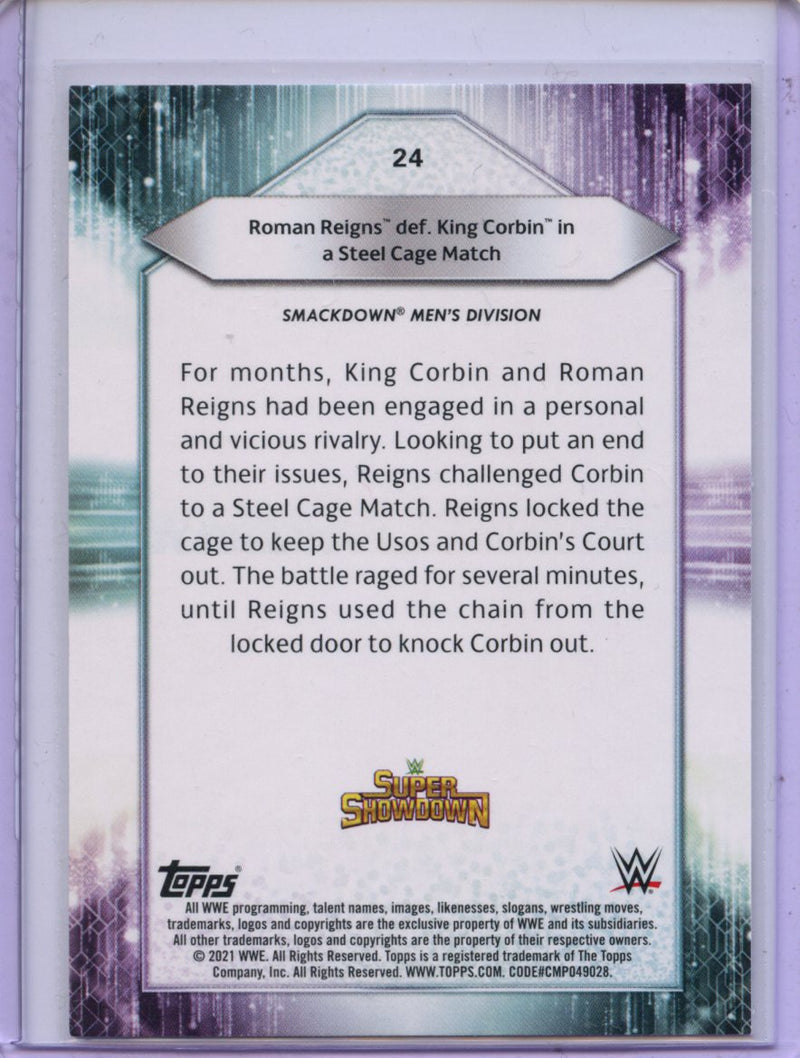 2021 Topps WWE Roman Reigns Def. King Corbin In A Steel Cage Match