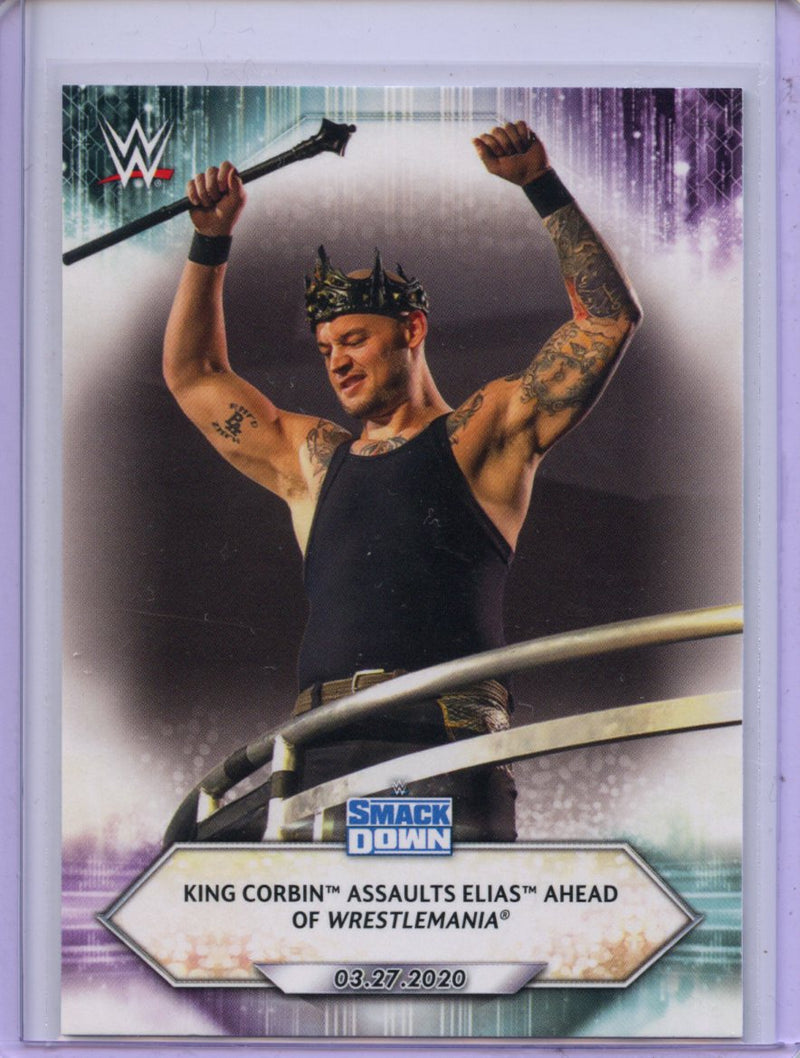 2021 Topps WWE King Corbin Assaults Elias Ahead Of Wrestlemania