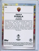 2022-23 Topps Chrome UEFA Paulo Dybala Golazo