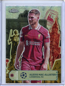 2024-25 Topps Chrome UEFA Club Comps Alexis Mac Allister Final Destination