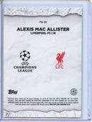 2024-25 Topps Chrome UEFA Club Comps Alexis Mac Allister Final Destination
