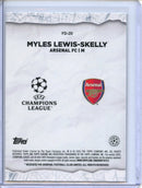 2024-25 Topps Chrome UEFA Club Comps Myles Lewis-Skelly Final Destination