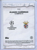 2024-25 Topps Chrome UEFA Club Comps Alvaro Carreras Final Destination