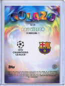 2024-25 Topps Chrome UEFA Club Comps Pau Víctor Golazo GZ-24