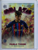 2022-23 Topps Chrome UEFA Pablo Torre Golazo