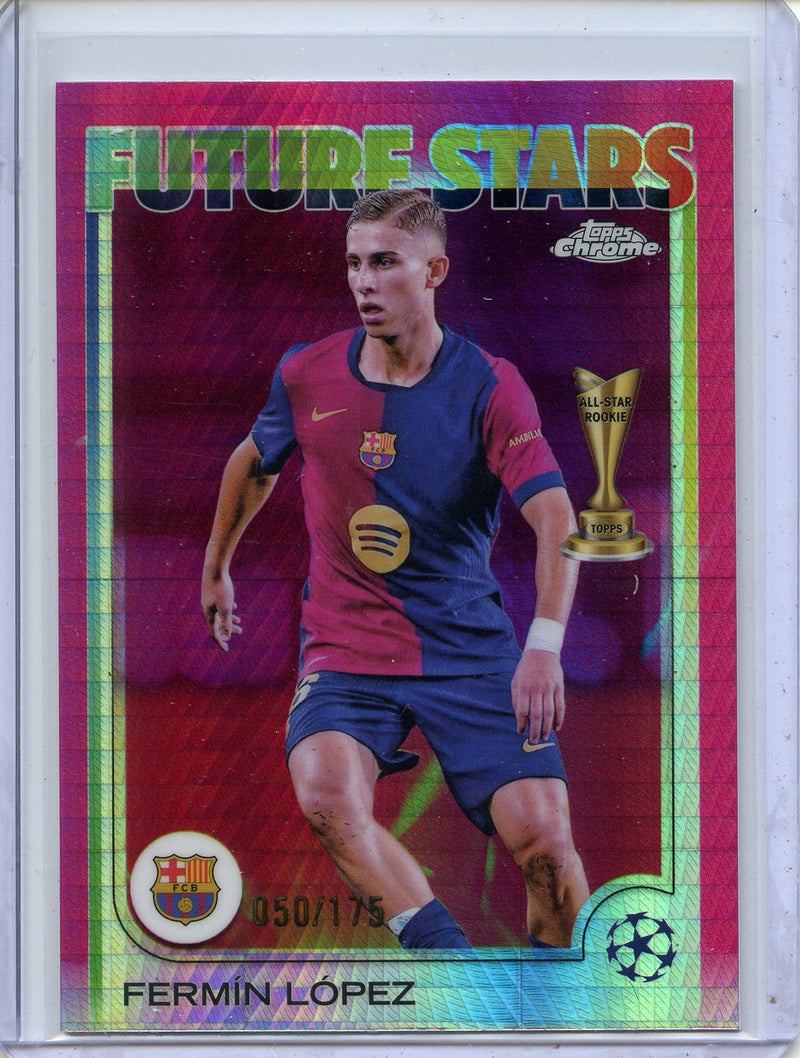2024-25 Topps Chrome UEFA Club Comps Fermin Lopez Neon Pink Prism 50/175
