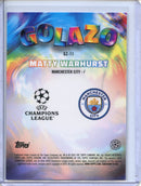 2024-25 Topps Chrome UEFA Club Comps Matty Warhurst Golazo GZ-11