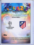 2024-25 Topps Chrome UEFA Club Comps Antoine Griezmann Golazo GZ-17