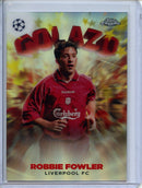 2022-23 Topps Chrome UEFA Robbie Fowler Golazo