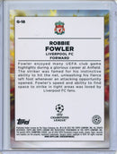 2022-23 Topps Chrome UEFA Robbie Fowler Golazo