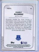 25-26 Pristine EPL Charly Alcaraz Refractor