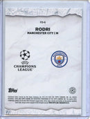2024-25 Topps Chrome UEFA Club Comps Rodri Final Destination