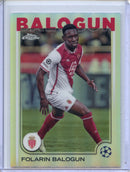 2024-25 Topps Chrome UEFA Club Comps Folarin Balogun Refractor