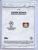 2024-25 Topps Chrome UEFA Club Comps Patrik Schick Final Destination