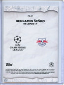2024-25 Topps Chrome UEFA Club Comps Benjamin Sesko Final Destination