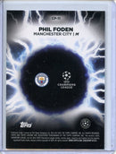 2024-25 Topps Chrome UEFA Club Comps Phil Foden Circle of Power