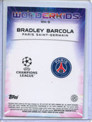 2024-25 Topps Chrome UEFA Club Comps Bradley Barcola Wonderkids WK-9