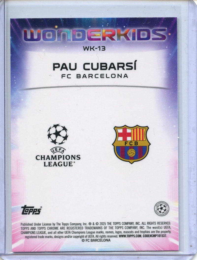 2024-25 Topps Chrome UEFA Club Comps Pau Cubarsi Wonderkids WK-13