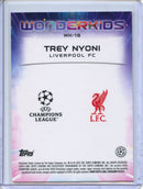 2024-25 Topps Chrome UEFA Club Comps Trey Nyoni Wonderkids WK-18