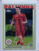2024-25 Topps Chrome UEFA Club Comps Joao Palhinha Refractor