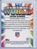 2024-25 Topps Finest UEFA Julian Alvarez Top Of The World