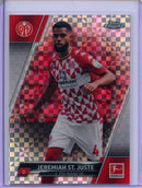 2021-22 Topps Chrome Bundesliga Soccer Jeremiah ST. Juste X-Fractor Refractor 69/250