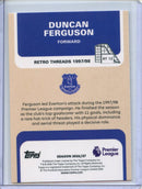 2026-27 Topps Flagship EPL Duncan Ferguson Retro Threads