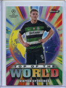 2024-25 Topps Finest UEFA Viktor Gyokeres Top Of The World