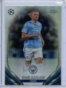2023-24 Topps Chrome UEFA Erling Haaland Refractor