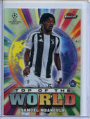 2024-25 Topps Finest UEFA Samuel Mbangula Top Of The World