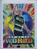 2024-25 Topps Finest UEFA Conrad Harder Top Of The World