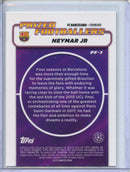 2024-25 Topps Finest UEFA Neymar Jr Prized Footballers