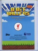 2026-27 Topps Flagship EPL Fernando Torres 8-Bit Ballers