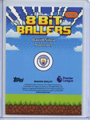 2026-27 Topps Flagship EPL David Silva 8-Bit Ballers