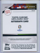 2024 Topps Chrome UEFA Euro Granit Xhaka Chrome Autographs
