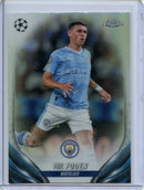 2023-24 Topps Chrome UEFA Phil Foden Refractor