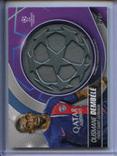 2023-24 Topps UEFA CC Ousmane Dembele Starball Commemorative Relic