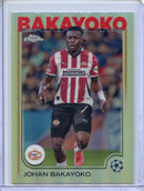 2024-25 Topps Chrome UEFA Club Comps Johan Bakayoko Refractor