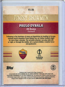 2025-26 Topps Finest UEFA Paulo Dybala Finest Showmen