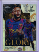 2021-22 Topps Chrome UEFA CL Memphis Depay Chasing Glory