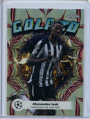 2023-24 Topps Chrome UEFA Alexander Isak Golazo